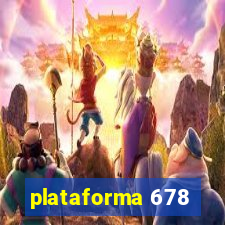 plataforma 678